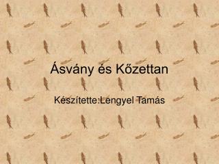 Ásvány és Kőzettan