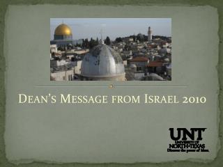Dean’s Message from Israel 2010
