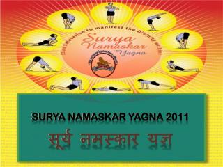 Surya Namaskar Yagna 2011 सूर्य नमस्कार यज्ञ