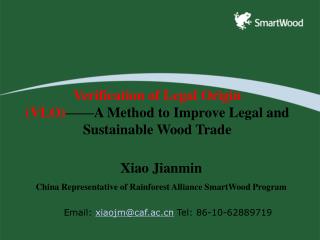 Verification of Legal Origin (VLO) ——A Method to Improve Legal and Sustainable Wood Trade