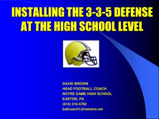 INSTALLING THE 3-3-5 DEFENSE AT THE HIGH SCHOOL LEVEL