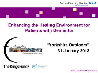 Enhancing the Healing Environment for Patients with Dementia