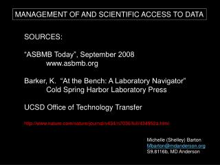 MANAGEMENT OF AND SCIENTIFIC ACCESS TO DATA