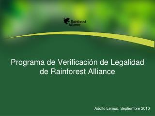 Programa de Verificación de Legalidad de Rainforest Alliance