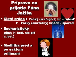 Príprava na prijatie Pána Ježiša