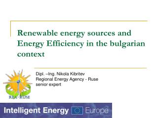 Renewable energy sources and Energy Efficiency in the bulgarian context