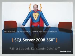 { SQL Server 2008 360° }