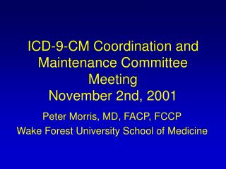 ICD-9-CM Coordination and Maintenance Committee Meeting November 2nd, 2001