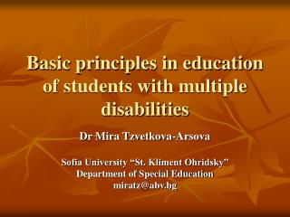 Basic principles in education of students with multiple disabilities