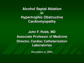 Alcohol Septal Ablation in Hypertrophic Obstructive Cardiomyopathy