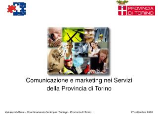 Comunicazione e marketing nei Servizi della Provincia di Torino