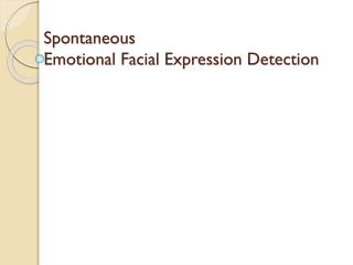 Spontaneous Emotional Facial Expression Detection