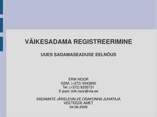 VÄIKESADAMA REGISTREERIMINE UUES SADAMASEADUSE EELNÕUS