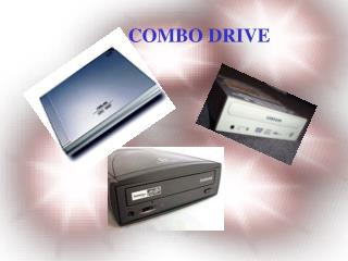 COMBO DRIVE