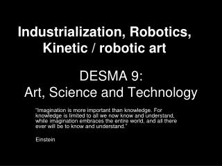 DESMA 9: Art, Science and Technology