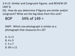 3-4-13 -Similar and Congruent Figures and REVIEW OF UNIT 8