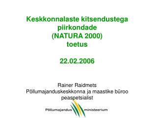 Keskkonnalaste kitsendustega piirkondade (NATURA 2000) toetus (1)