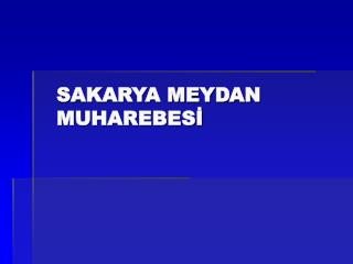 SAKARYA MEYDAN MUHAREBESİ