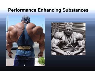 Performance Enhancing Substances