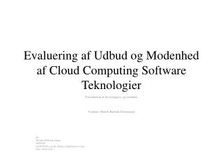 Evaluering af Udbud og Modenhed af Cloud Computing Software Teknologier