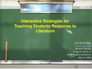 Interactive Strategies for Teaching Students Response to Literature