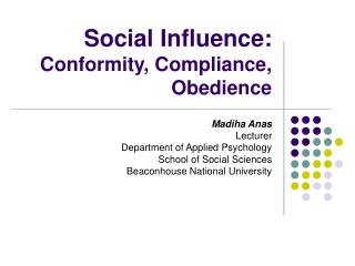 Social Influence: Conformity, Compliance, Obedience