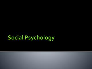 Social Psychology