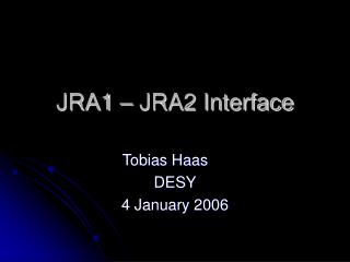 JRA1 – JRA2 Interface