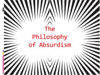 The Philosophy of Absurdism