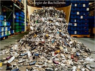 Colegio de Bachilleres Plantel 13 Xochimilco- T epepan Tecnologías de la información Y la