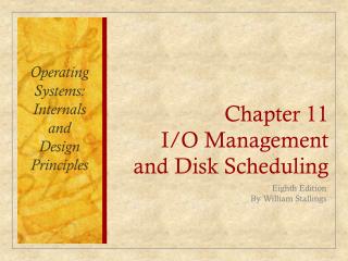 Chapter 11 I/O Management and Disk Scheduling