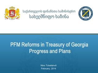 PFM Reforms in Treasury of Georgia Progress and Plans