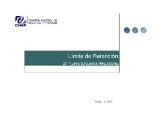 Límite de Retención Un Nuevo Esquema Regulatorio