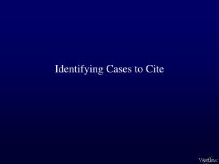 Identifying Cases to Cite