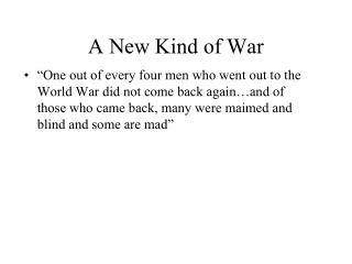 A New Kind of War