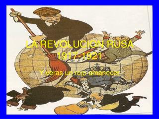 LA REVOLUCION RUSA 1917-1921