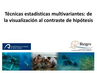 Técnicas estadísticas multivariantes: de la visualización al contraste de hipótesis