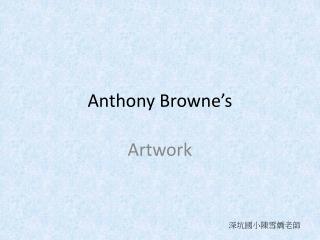 Anthony Browne’s