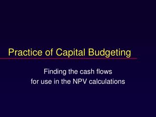 Practice of Capital Budgeting