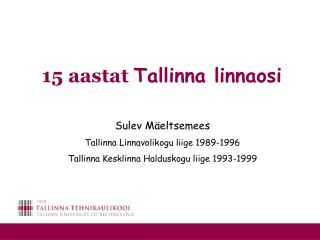 15 aastat Tallinna linnaosi