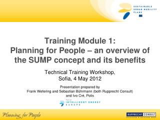 Training Module 1: Planning for People – an overview of the SUMP concept and its benefits