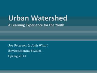Urban Watershed A Learning Experience for the Youth
