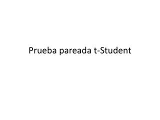 Prueba pareada t-Student