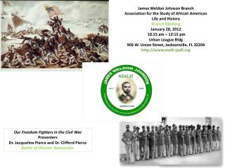 Our Freedom Fighters in the Civil War Presenters Dr. Jacqueline Pierce and Dr. Clifford Pierce