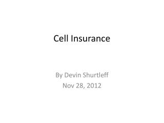 Cell Insurance