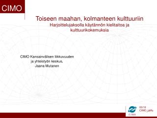 CIMO Kansainvälisen liikkuvuuden ja yhteistyön keskus, Jaana Mutanen