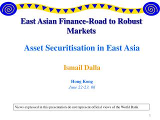 East Asian Finance-Road to Robust Markets