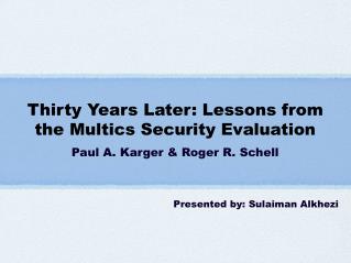 Thirty Years Later: Lessons from the Multics Security Evaluation