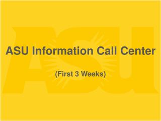 ASU Information Call Center