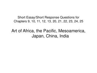 Short Essay/Short Response Questions for Chapters 9, 10, 11, 12, 13, 20, 21, 22, 23, 24, 25